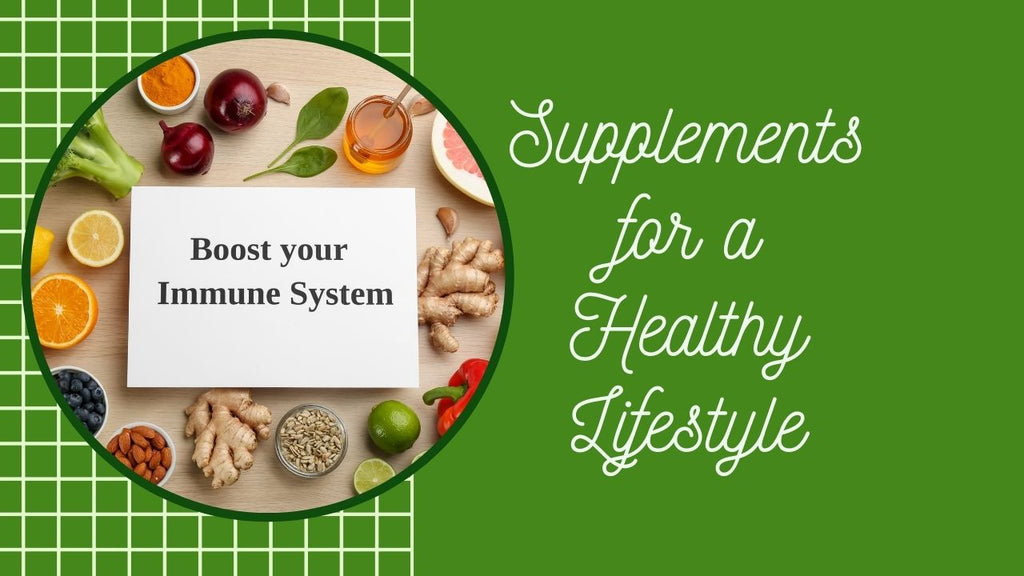 Natural Immune System Boost: Supplements for a Healthy Lifestyle
