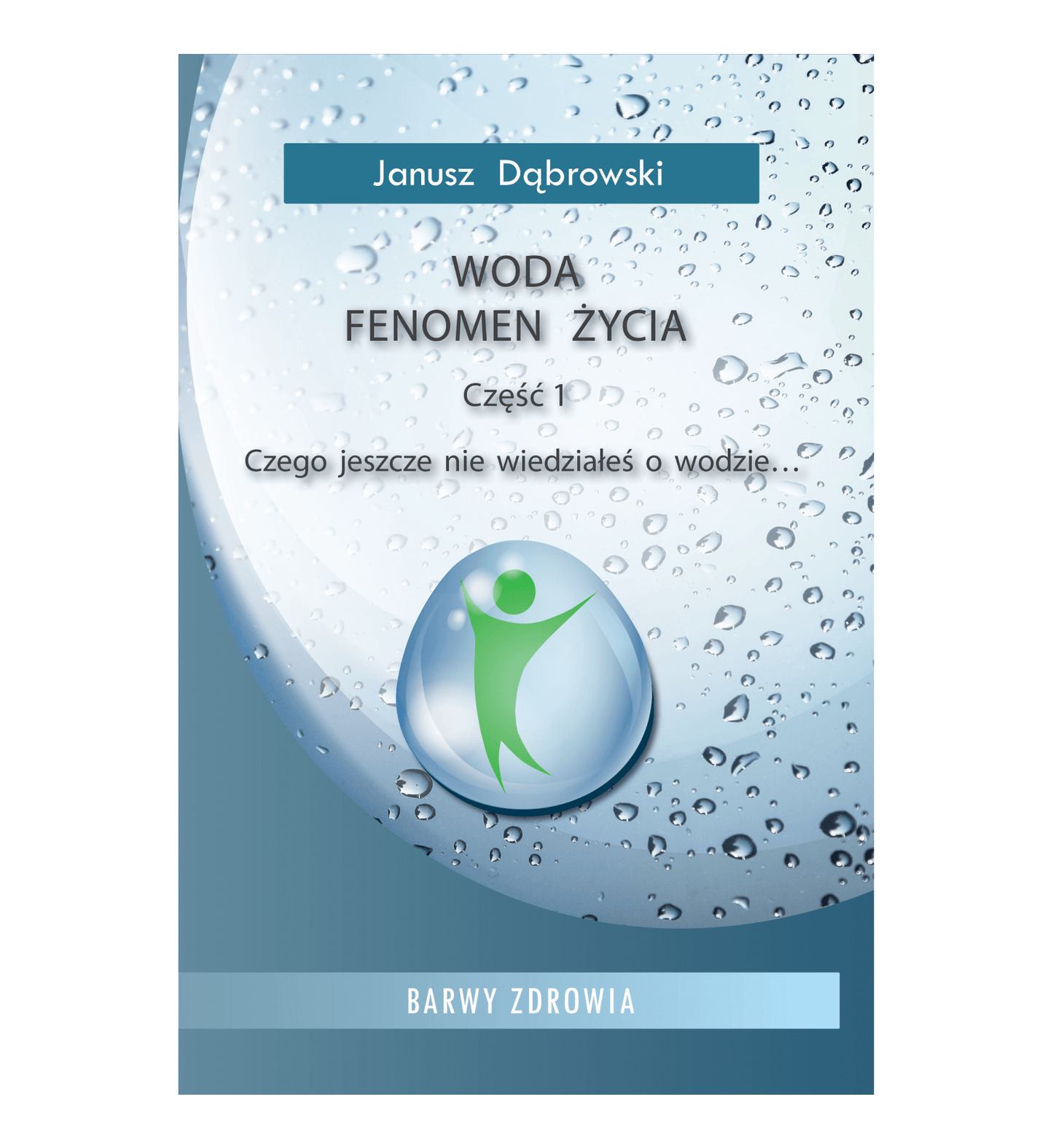 Woda Fenomen Życia część 1 i 2