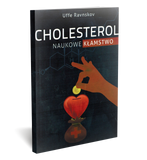 Cholesterol naukowe kłamstwo - Uffe Ravnskov